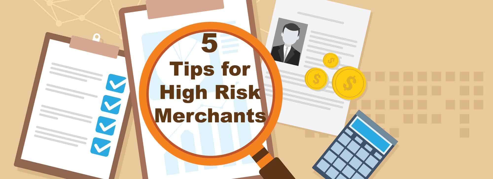 5 tips for high risk merchants