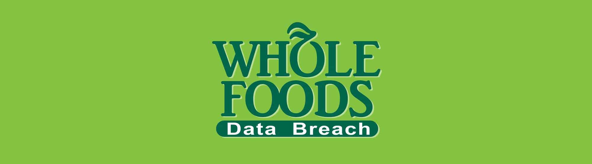 Whole Foods Data Breach 2023 Update Host Merchant Services