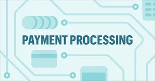 Payment Processing payment processing meaning