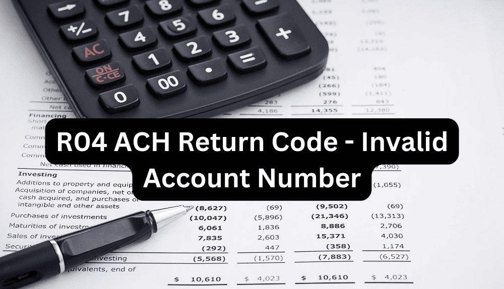 r04-ach-return-code-invalid-account-number-a-guide