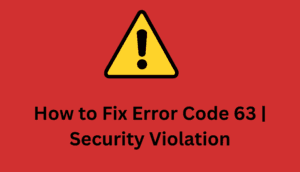 How to Fix Error Code 63 | Security Violation - Host Merchant Services