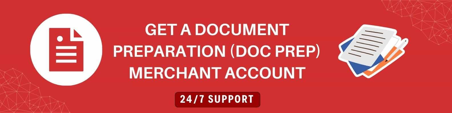 Document Preparation Merchant Account Document Preparation Merchant Account