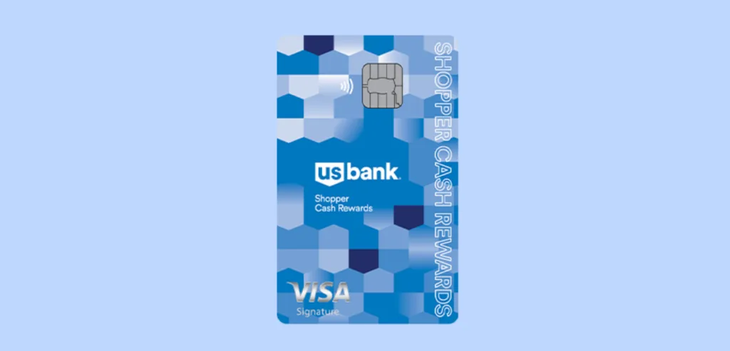 U.S. Bank Shopper Cash Rewards® Visa Signature® Card